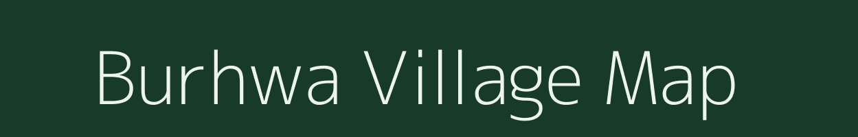 Burhwa village map in Bihar