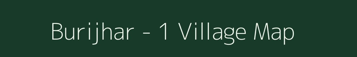 Burijhar - 1 village map in Assam