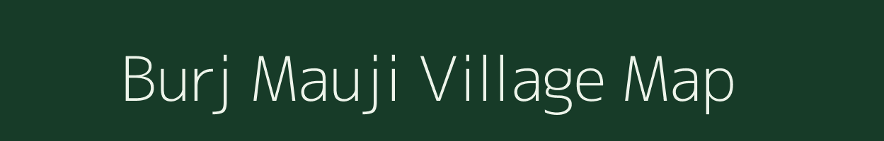 Burj Mauji village map in Uttar Pradesh