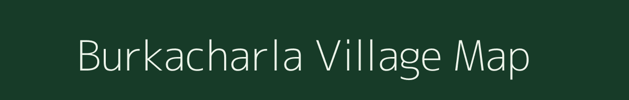 Burkacharla village map in Andhra Pradesh