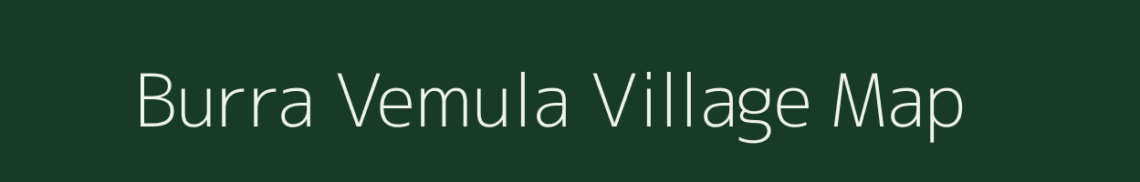 Burra Vemula village map in Andhra Pradesh