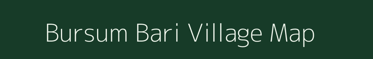 Bursum Bari village map in Uttarakhand