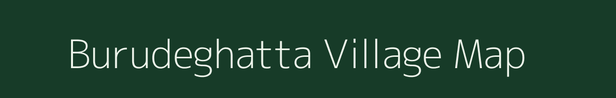 Burudeghatta village map in Karnataka