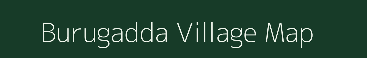 Burugadda village map in Andhra Pradesh