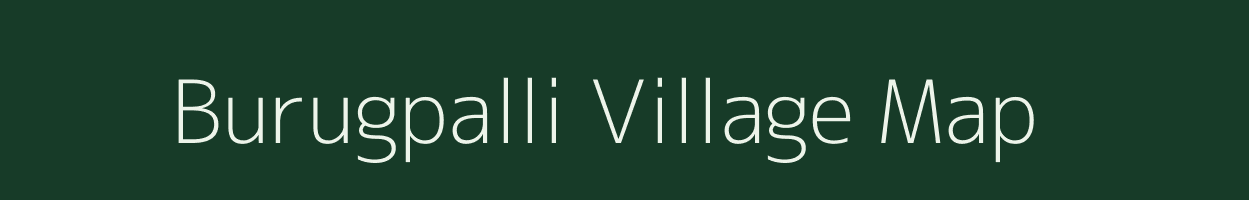 Burugpalli village map in Karnataka