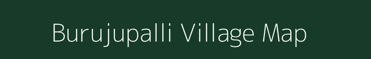 Burujupalli village map in Andhra Pradesh