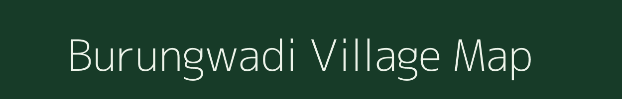 Burungwadi village map in Maharashtra