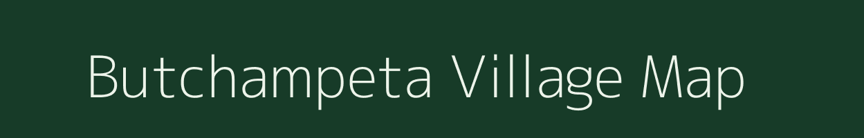 Butchampeta village map in Andhra Pradesh