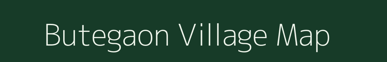 Butegaon village map in Maharashtra