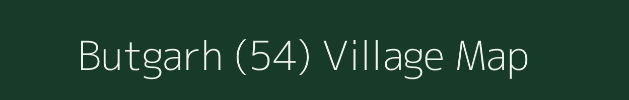 Butgarh (54) village map in Haryana