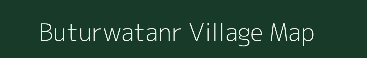 Buturwatanr village map in Jharkhand