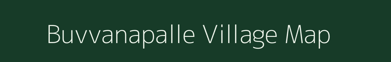 Buvvanapalle village map in Andhra Pradesh