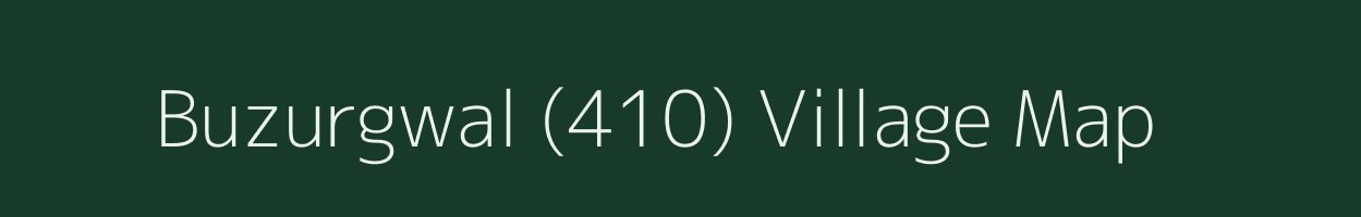 Buzurgwal (410) village map in Punjab