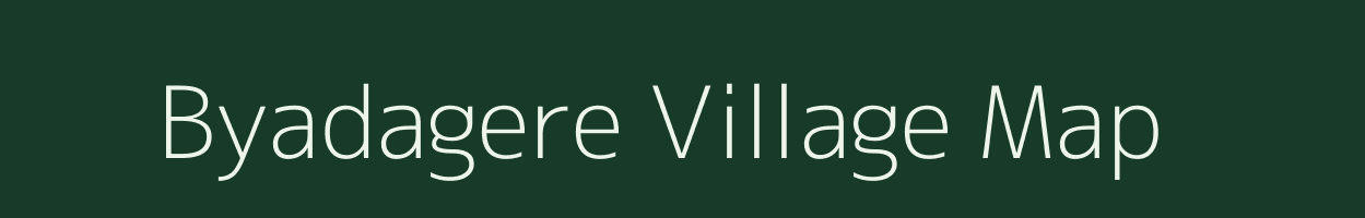 Byadagere village map in Karnataka