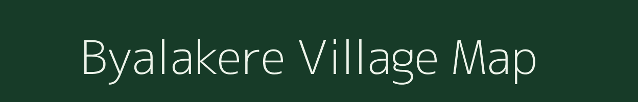 Byalakere village map in Karnataka