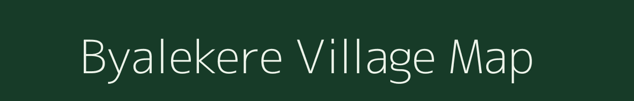 Byalekere village map in Karnataka