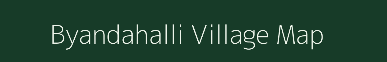 Byandahalli village map in Karnataka