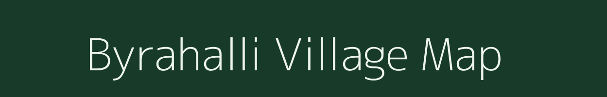 Byrahalli village map in Karnataka