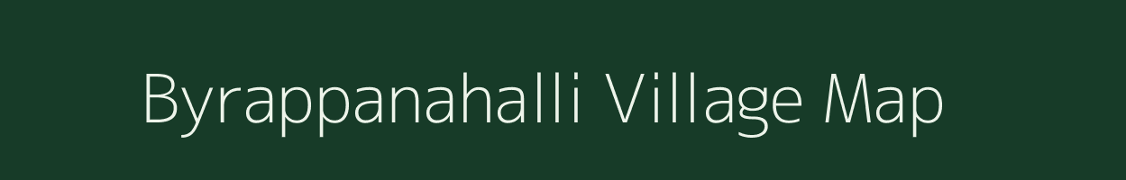 Byrappanahalli village map in Karnataka