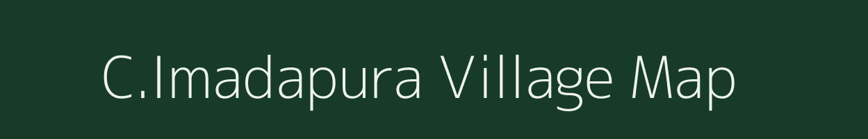 C.Imadapura village map in Karnataka