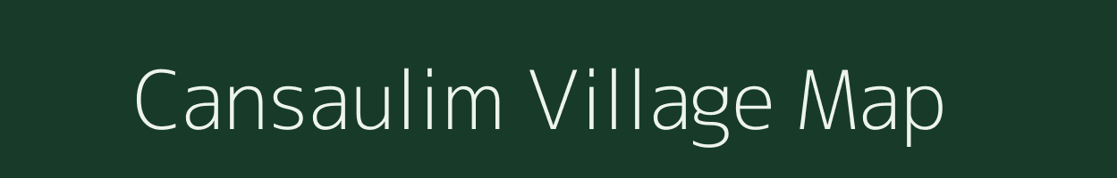 Cansaulim village map in Goa