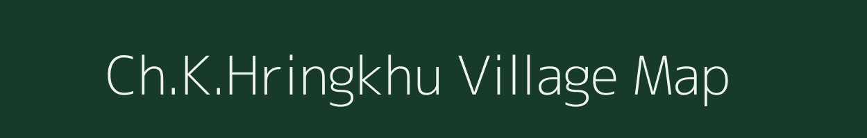 Ch.K.Hringkhu village map in Manipur