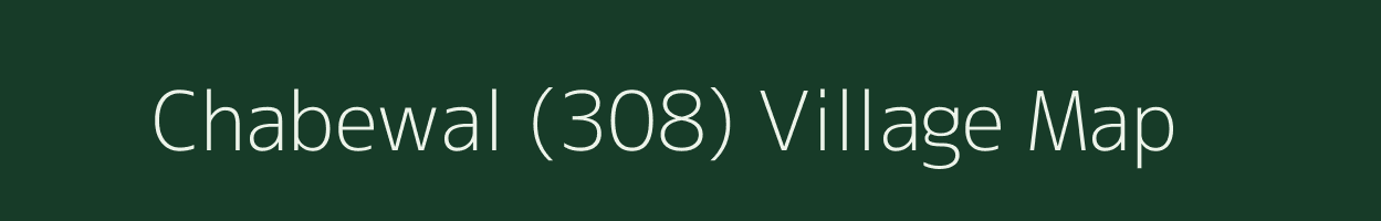 Chabewal (308) village map in Punjab