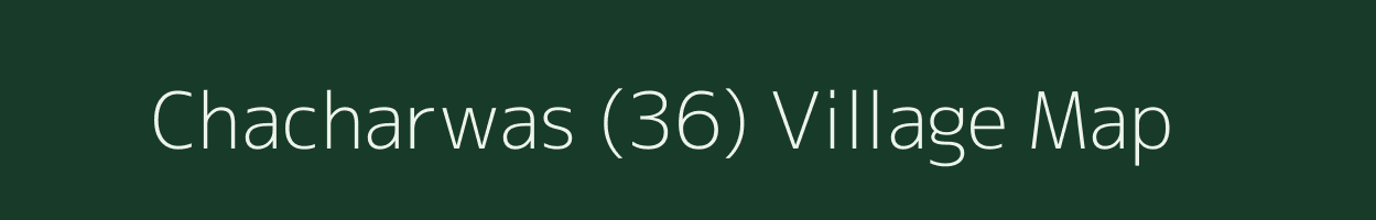 Chacharwas (36) village map in Himachal Pradesh