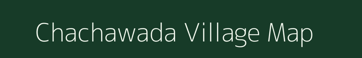 Chachawada village map in Madhya Pradesh