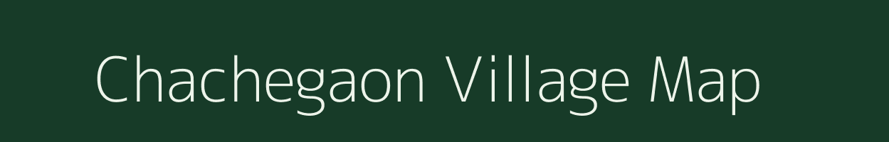 Chachegaon village map in Maharashtra
