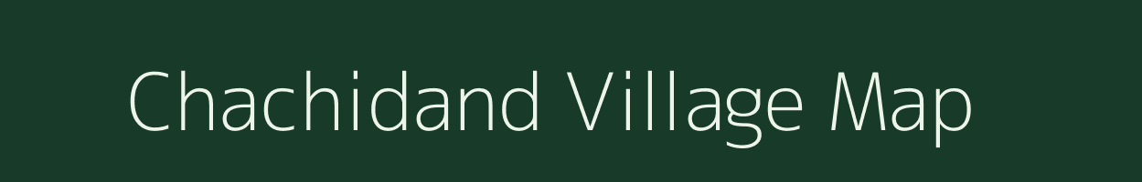 Chachidand village map in Chhattisgarh