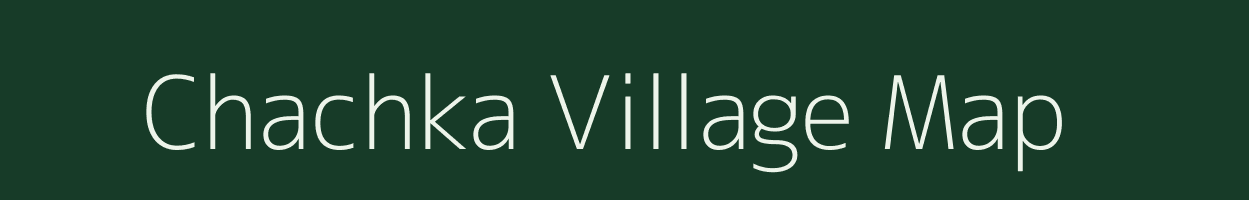 Chachka village map in Gujarat