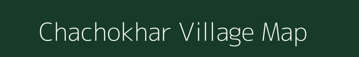 Chachokhar village map in Uttar Pradesh