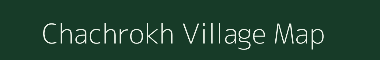 Chachrokh village map in Jharkhand