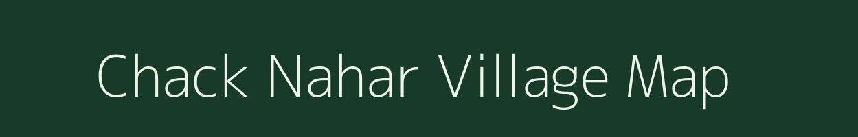 Chack Nahar village map in Uttar Pradesh