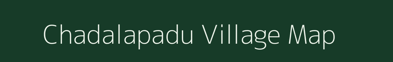 Chadalapadu village map in Andhra Pradesh