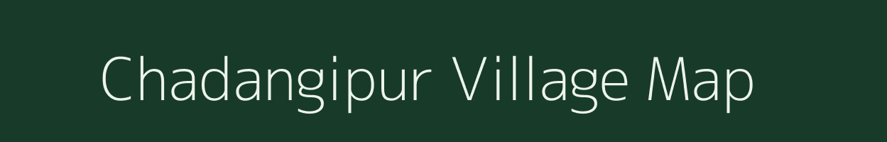 Chadangipur village map in Odisha