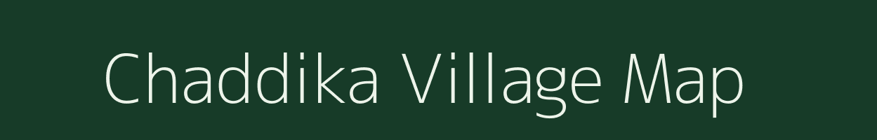 Chaddika village map in Gujarat