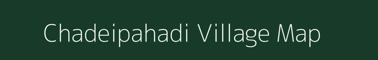 Chadeipahadi village map in Odisha