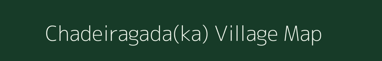 Chadeiragada(ka) village map in Odisha
