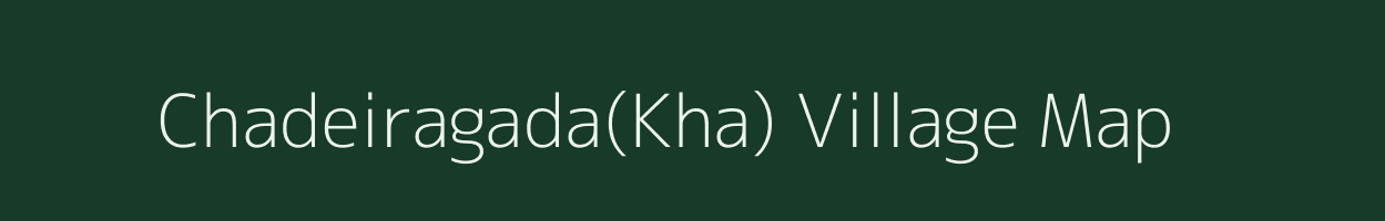 Chadeiragada(Kha) village map in Odisha