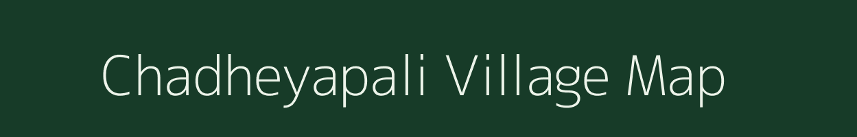 Chadheyapali village map in Odisha