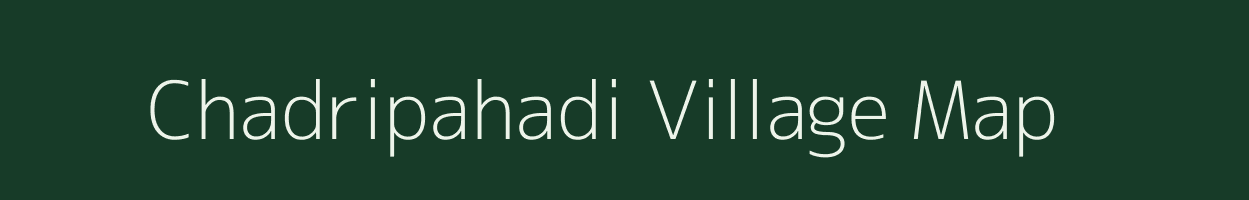 Chadripahadi village map in Odisha