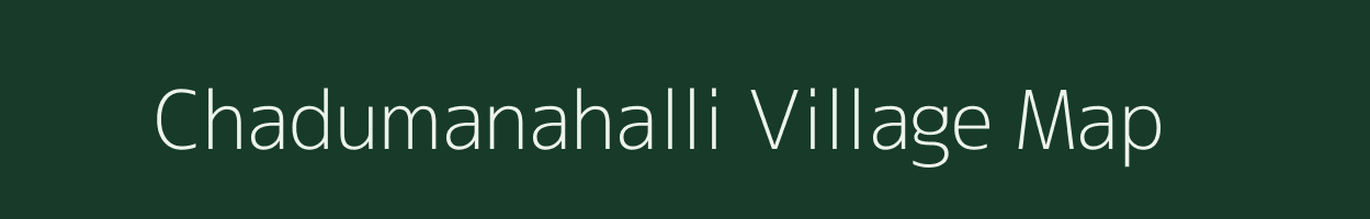 Chadumanahalli village map in Karnataka