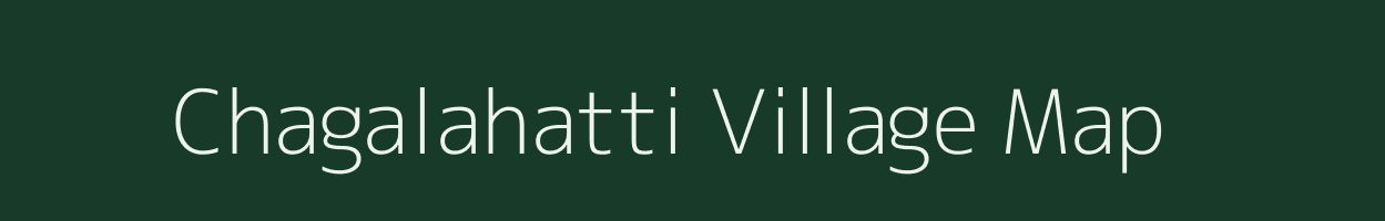 Chagalahatti village map in Karnataka