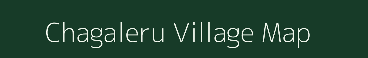 Chagaleru village map in Andhra Pradesh