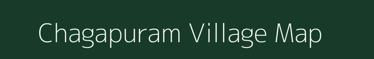 Chagapuram village map in Andhra Pradesh