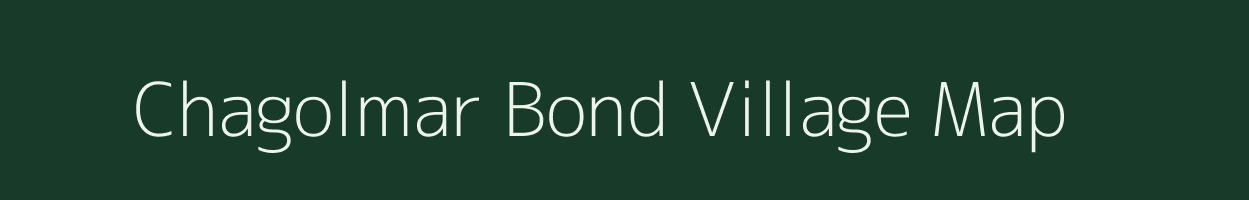 Chagolmar Bond village map in Assam