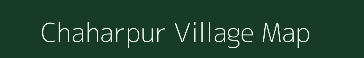 Chaharpur village map in Uttar Pradesh