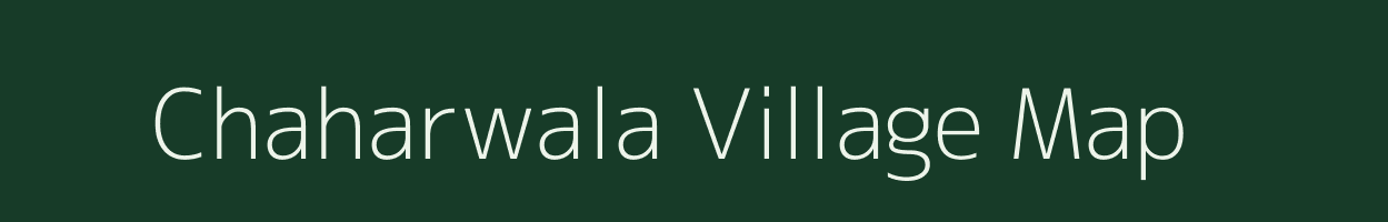 Chaharwala village map in Uttar Pradesh